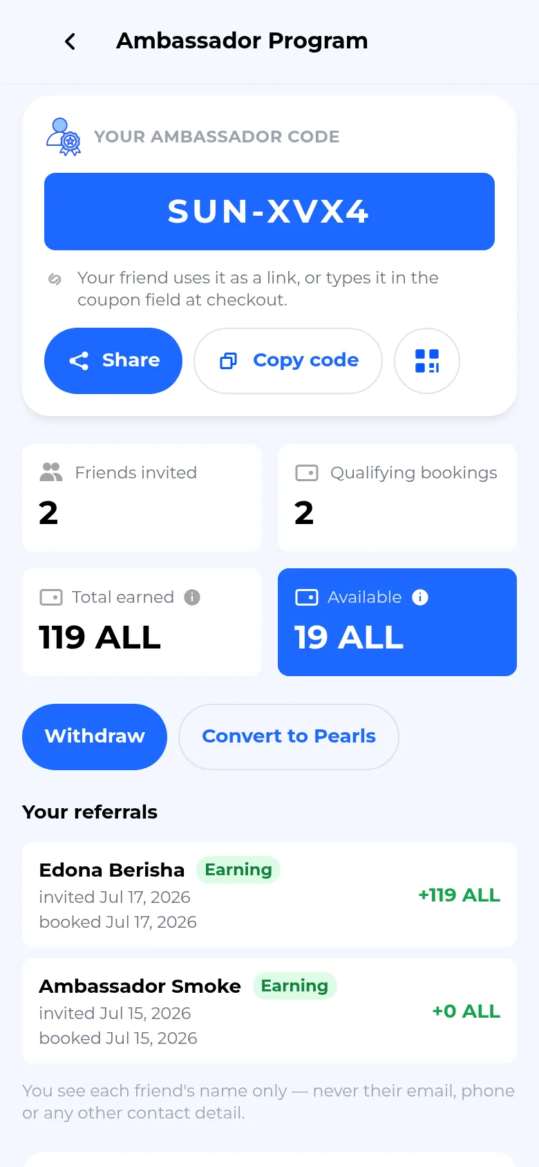 Ambassador Program dashboard showing code SUN-XVX4 with Share and Copy buttons, stats for 2 friends invited, 2 qualifying bookings, 119 ALL total earned and 19 ALL available, Withdraw and Convert to Pearls buttons, and a referrals list with two named entries.