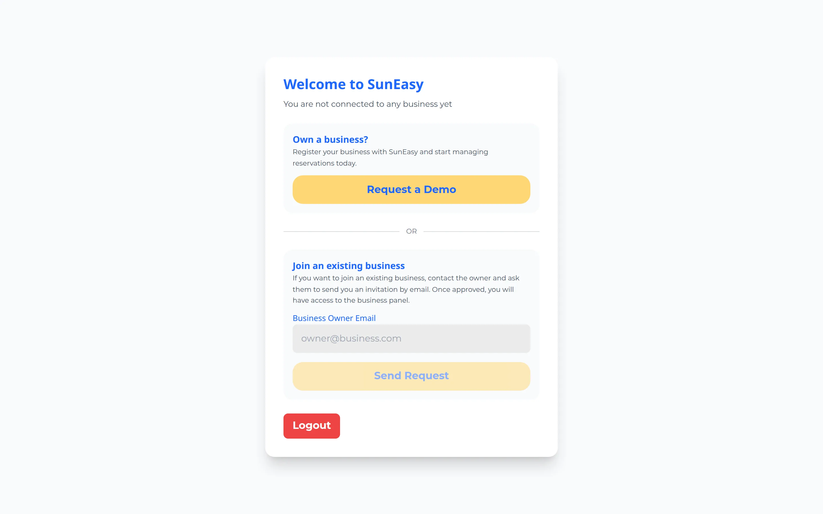 Welcome to SunEasy screen for an unconnected account, with an 'Own a business?' panel offering Request a Demo and a 'Join an existing business' panel with a Business Owner Email field and Send Request button.